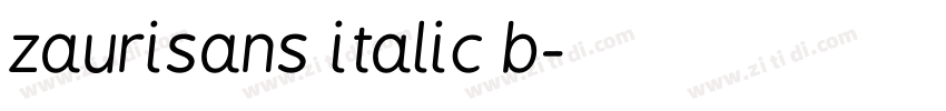 zaurisans italic b字体转换